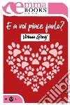 E a voi piace farlo?. E-book. Formato EPUB ebook di Viviana Giorgi