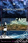 Hurricane (GD Security #2). E-book. Formato EPUB ebook di Monica Lombardi