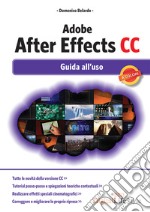 Adobe After Effects CC. Guida all'uso. E-book. Formato EPUB