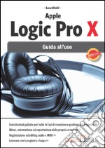 Apple Logic Pro X. Guida all'uso. E-book. Formato EPUB