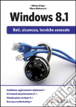 Windows 8.1. Reti, sicurezza, tecniche avanzate. E-book. Formato EPUB ebook