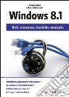 Windows 8.1. Reti, sicurezza, tecniche avanzate. E-book. Formato EPUB ebook