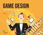 Game design. Come realizzare game app di successo. E-book. Formato EPUB