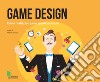 Game design. Come realizzare game app di successo. E-book. Formato EPUB ebook