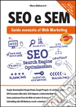 SEO e SEM. Guida avanzata al web marketing. E-book. Formato EPUB ebook