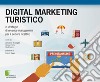 Digital marketing turistico e strategie di «revenue management» per il settore ricettivo. E-book. Formato EPUB ebook
