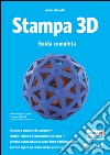 Stampa 3D. Guida completa. E-book. Formato EPUB ebook