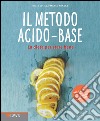 Il metodo acido-base. La dieta per stare bene. E-book. Formato EPUB ebook