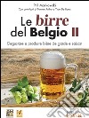 Le birre del Belgio. Degustare e produrre bière de garde e saison. E-book. Formato EPUB ebook