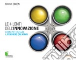 Le 4 lenti dell'innovazione. Come potenziare il pensiero creativo. E-book. Formato PDF ebook