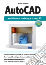 AutoCAD. Modellazione, rendering e stampa 3D. E-book. Formato EPUB