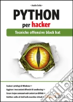 Python per hacker. Tecniche offensive black hat. E-book. Formato EPUB