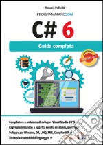 Programmare con C# 6. Guida completa. E-book. Formato EPUB