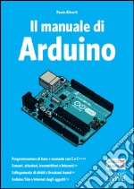 Il manuale di Arduino. Guida completa. E-book. Formato EPUB