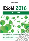 Microsoft Excel 2016. Macro e VBA. E-book. Formato EPUB ebook