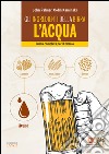 Gli ingredienti della birra: l'acqua. Guida completa per il birraio. E-book. Formato EPUB ebook