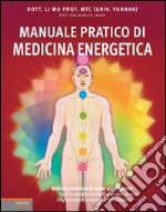 Manuale pratico di medicina energetica. E-book. Formato EPUB ebook