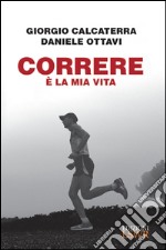 Correre è la mia vita. E-book. Formato EPUB ebook