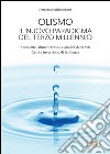 Olismo. Il nuovo paradigma del terzo millennio. Ambiente, alimentazione e qualità della vita. Crisi ed inversione di tendenza. E-book. Formato EPUB ebook