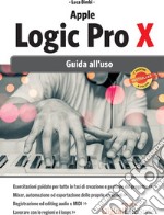 Apple Logic Pro X. Guida all'uso. E-book. Formato EPUB