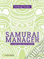 Samurai manager. La montagna inaccessibileNuova edizione. E-book. Formato EPUB ebook