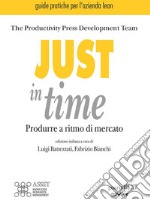 Just in time. Produrre a ritmo di mercato. E-book. Formato EPUB ebook