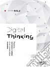 Digital Thinking. Passione, ispirazioni e utopie di un comunicatore visionario. E-book. Formato EPUB ebook di Max Galli