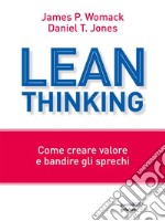 Lean Thinking. Come creare valore e bandire gli sprechi. E-book. Formato Mobipocket