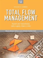 Total Flow Management. Kaizen per l’eccellenza nella supply chain e oltre. E-book. Formato EPUB