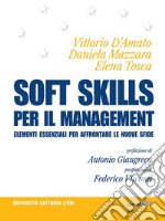 Soft skills per il management. Elementi essenziali per affrontare le nuove sfide. E-book. Formato EPUB ebook