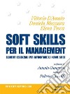Soft skills per il management. Elementi essenziali per affrontare le nuove sfide. E-book. Formato EPUB ebook