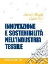 Innovazione e sostenibilità nell’industria tessile. E-book. Formato EPUB ebook