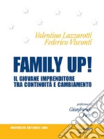 Family up! Il giovane imprenditore tra continuità e cambiamento. E-book. Formato Mobipocket ebook