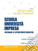 Scuola, Università, Impresa. Ripensare le opportunità educative. E-book. Formato EPUB