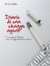 Diario di una change agent. Il cammino di Bianca verso il miglioramento continuo. E-book. Formato EPUB ebook