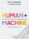 Human+Machine. Ripensare il lavoro nell’età dell’intelligenza artificiale. E-book. Formato EPUB ebook