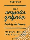 Storie di empatia, zagare e tartare di tonno. L’intelligenza emotiva come fattore di riscatto personale. E-book. Formato EPUB ebook