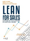 Lean for Sales. La scienza del lean al servizio dell’arte della vendita. E-book. Formato EPUB ebook