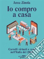 Io compro a casa. Carrelli virtuali e reali nell’Italia del 2020. E-book. Formato EPUB ebook