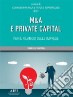 M&amp;A e private capital per il rilancio delle imprese. E-book. Formato EPUB