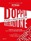 Doppia accelerazione. Strategie scelte dal MIT per il nuovo scenario competitivo. E-book. Formato EPUB ebook di a cura di Alberto Mattiello e Carlo Robiglio