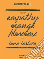 Tales of empathy, orange blossoms and tuna tartare. E-book. Formato EPUB ebook