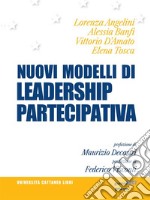 Nuovi modelli di leadership partecipativa. E-book. Formato EPUB ebook