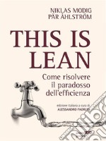 This is Lean. Come risolvere il paradosso dell’efficienza. E-book. Formato EPUB ebook