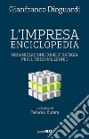 L&apos;impresa enciclopediaOrganizzazione come strategia per il Terzo Millennio. E-book. Formato EPUB ebook