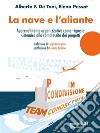 La nave e l’alianteApprendimento organizzativo come risposta sistemica alla complessità dei progetti. E-book. Formato EPUB ebook