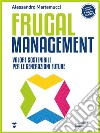 Frugal ManagementValore sostenibile per le generazioni future. E-book. Formato EPUB ebook