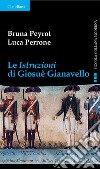 Le Istruzioni di Giosuè Gianavello. E-book. Formato EPUB ebook