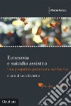 Eutanasia e suicidio assistito: Una prospettiva protestante sul fine vita. E-book. Formato EPUB ebook di Luca Savarino