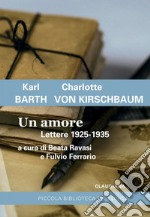 Un amore: Lettere 1925-1935. E-book. Formato EPUB ebook